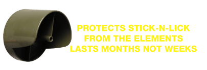 weather Shield to protect stick-n-lick product from the elements